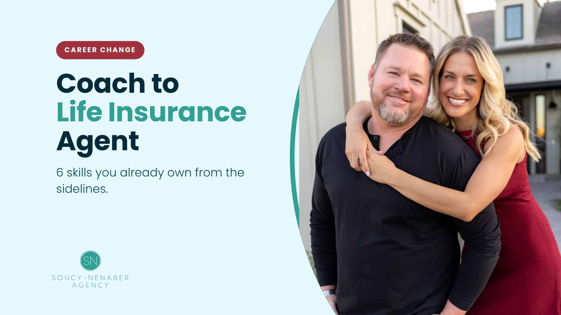 coach-to-life-insurance-agent-featured-1920 Jamie and Cory of SN Agency — coach to life insurance agent career change